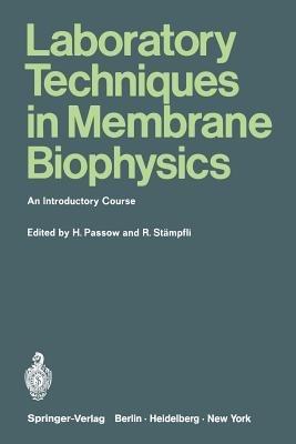 Laboratory Techniques in Membrane Biophysics: An Introductory Course - cover