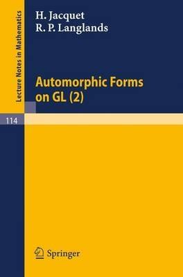 Automorphic Forms on GL (2): Part 1 - H. Jacquet,R. P. Langlands - cover