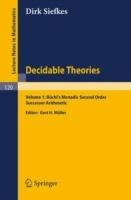 Decidable Theories: Vol. 1: Büchi`s Monadic Second Order Successor Arithmetic - Dirk Siefkes - cover