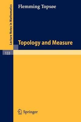 Topology and Measure - Flemming Topsoe - cover