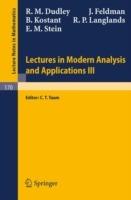 Lectures in Modern Analysis and Applications III - R. M. Dudley,J. Feldman,B. Kostant - cover