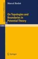 On Topologies and Boundaries in Potential Theory - Marcel Brelot - cover