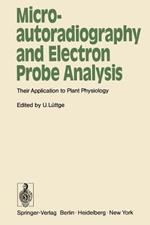 Microautoradiography and Electron Probe Analysis: Their Application to Plant Physiology