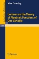 Lectures on the Theory of Algebraic Functions of One Variable - Max Deuring - cover