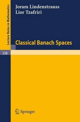 Classical Banach Spaces - Joram Lindenstrauss,Lior Tzafriri - cover