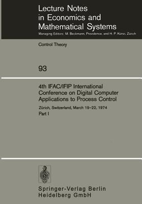 4th IFAC/IFIP International Conference on Digital Computer Applications to Process Control: Zürich, Switzerland, March 19–22, 1974 Part I - cover