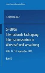 GI-BIFOA Internationale Fachtagung: Informationszentren in Wirtschaft und Verwaltung: Gesellschaft für Informatik e.V., Fachausschuß 8 