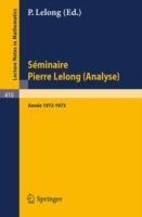 Séminaire Pierre Lelong (Analyse) Année 1972/1973 - cover