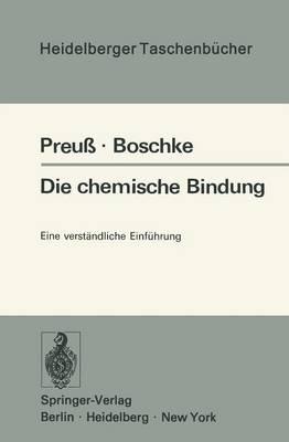 Die chemische Bindung: Eine verständliche Einführung - H. Preuss,F.L. Boschke - cover