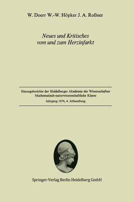 Neues und Kritisches vom und zum Herzinfarkt: Vorgelegt in der Sitzung vom 14. Dezember 1974 - W. Doerr,W.-W. Höpker,J.A. Roßner - cover