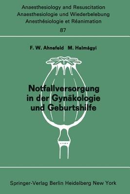 Notfallversorgung in der Gynäkologie und Geburtshilfe: Bericht über das Symposion am 28. und 29. September 1973 in Mainz - cover