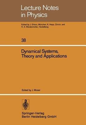 Dynamical Systems, Theory and Applications: Battelle Seattle 1974 Rencontres - cover