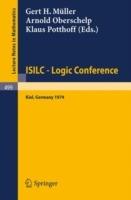 ISILC - Logic Conference: Proceedings of the International Summer Institute and Logic Colloquium, Kiel 1974 - cover