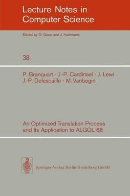 An Optimized Translation Process and Its Application to ALGOL 68 - P. Branquart,J.P. Cardinael,J.P. Delescaille - cover