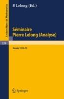 Séminaire Pierre Lelong (Analyse): Année 1974-75