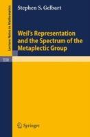 Weil's Representation and the Spectrum of the Metaplectic Group - Stephen S. Gelbart - cover