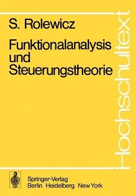 Funktionalanalysis und Steuerungstheorie - S. Rolewicz - cover