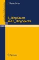 E "Infinite" Ring Spaces and E "Infinite" Ring Spectra - J.P. May - cover