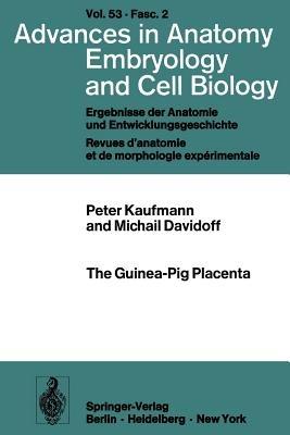 The Guinea-Pig Placenta - P. Kaufmann,M. Davidoff - cover