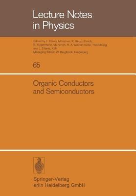 Organic Conductors and Semiconductors: Proceedings of the International Conference, Siófok, Hungary 1976 - cover