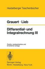 Differential- und Integralrechnung III: Integrationstheorie Kurven- und Flächenintegrale Vektoranalysis