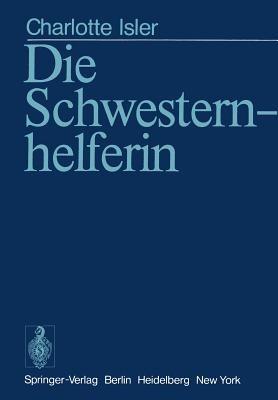 Die Schwesternhelferin - C. Isler - cover