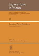 Invariant Wave Equations: Proceedings of the “Ettore Majorana” International School of Mathematical Physics, Held in Erice, June 27 to July 9, 1977