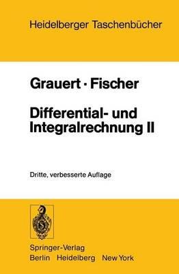 Differential- und Integralrechnung II: Differentialrechnung in mehreren Veränderlichen Differentialgleichungen - H. Grauert,W. Fischer - cover