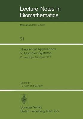 Theoretical Approaches to Complex Systems: Proceedings, Tübingen, June 11–12, 1977 - cover