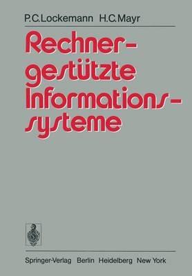 Rechnergestützte Informationssysteme - P.C. Lockemann,H.C. Mayr - cover
