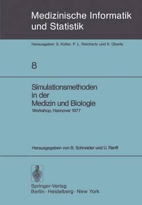 Simulationsmethoden in der Medizin und Biologie: Workshop, Hannover, 29. Sept.–1. Okt. 1977 - cover