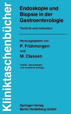 Endoskopie und Biopsie in der Gastroenterologie: Technik und Indikation - cover