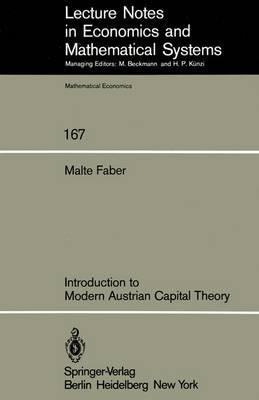 Introduction to Modern Austrian Capital Theory - Malte Faber - cover