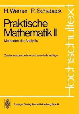 Praktische Mathematik II: Methoden der Analysis - H. Werner,R. Schaback - cover