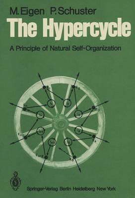 The Hypercycle: A Principle of Natural Self-Organization - M. Eigen,Peter Schuster - cover