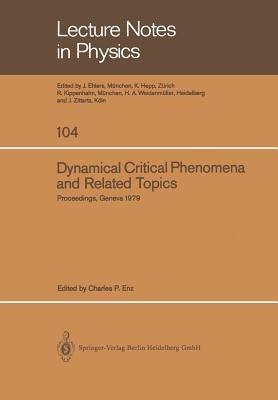 Dynamical Critical Phenomena and Related Topics: Proceedings of the International Conference, Held at the University of Geneva, Switzerland, April 2–6, 1979 - cover