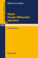 Elliptic Pseudo-Differential Operators: An Abstract Theory - Heinz O. Cordes - cover