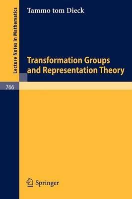 Transformation Groups and Representation Theory - T. Tom Dieck - cover