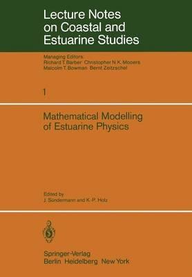 Mathematical Modelling of Estuarine Physics: Proceedings of an International Symposium Held at the German Hydrographic Institute Hamburg, August 24–26, 1978 - cover