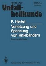 Verletzung und Spannung von Kniebändern: Experimentelle Studie