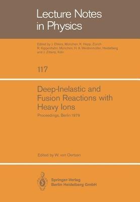 Deep-Inelastic and Fusion Reactions with Heavy Ions: Proceedings of the Symposium Held at the Hahn-Meitner-Institut für Kernforschung, Berlin October 23 – 25, 1979 - cover