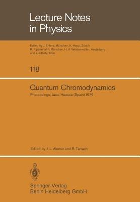 Quantum Chromodynamics: Proceedings of the X G.I.F.T. International Seminar on Theoretical Physics Held at Jaca, Huesca (Spain) June 1979 - cover