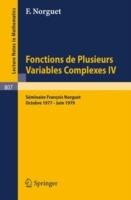 Fonctions de Plusieurs Variables Complexes IV: Séminaire François Norguet Octobre 1977 - Juin 1979 - cover