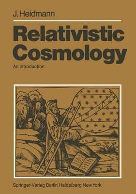 Relativistic Cosmology: An Introduction - Jean Heidmann - cover