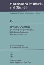 Robuste Verfahren: 25. Biometrisches Kolloquium der Deutschen Region der Internationalen Biometrischen Gesellschaft, Bad Nauheim, 9. März 1979