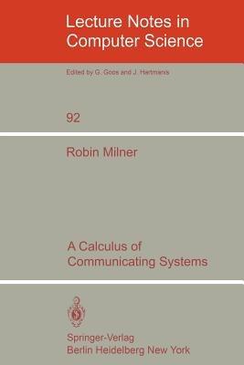 A Calculus of Communicating Systems - R. Milner - cover