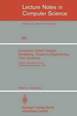 Computer Aided Design Modelling, Systems Engineering, CAD-Systems: CREST Advanced Course, Darmstadt, 8. - 19. September 1980 - cover
