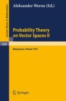 Probability Theory on Vector Spaces II: Proceedings, Blazejewko, Poland, September 17-23, 1979 - cover