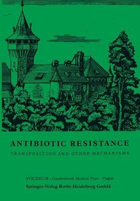 Antibiotic Resistance: Transposition and Other Mechanisms - cover