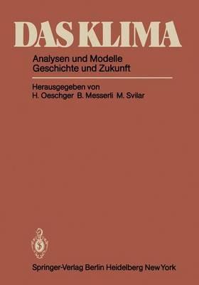 Das Klima: Analysen und Modelle Geschichte und Zukunft - cover
